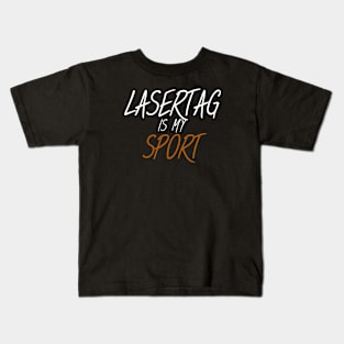 Lasertag is my sport Kids T-Shirt